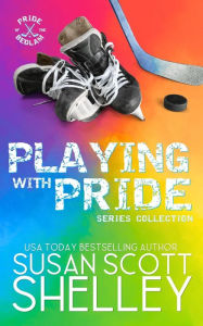 Title: Playing with Pride, Author: Susan Scott Shelley