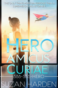 Title: Hero Amicus Curiae, Author: Suzan Harden