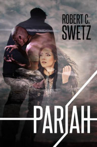 Title: Pariah, Author: Robert C. Swetz