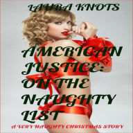 Title: American Justice: On the Naughty List, Author: Laura Knots