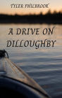 A Drive on Dilloughby