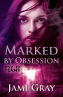 Marked by Obsession: PSY-IV Teams Book 3