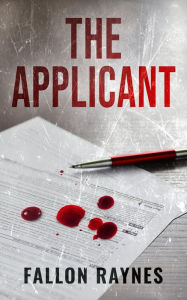 Title: The Applicant, Author: Fallon Raynes