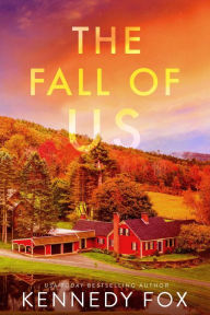 Title: The Fall of Us, Author: Kennedy Fox