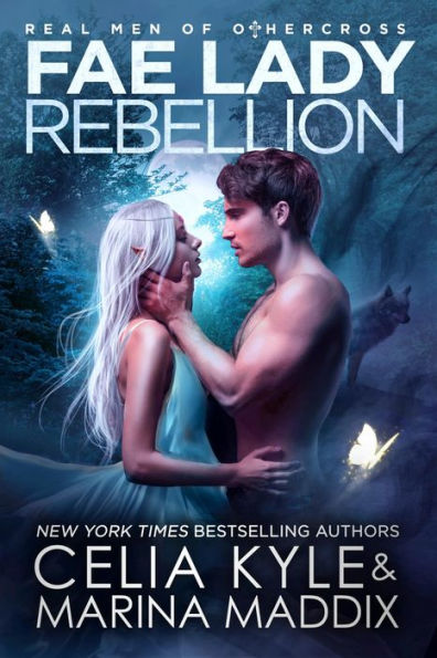 Fae Lady Rebellion (Real Men RomanceParanormal Fae Werewolf Romance)