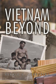 Title: Vietnam Beyond, Author: Gerald E. Augustine