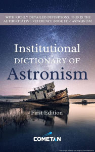 Title: The Institutional Dictionary of Astronism, Author: Cometan