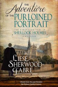 Title: The Adventure of the Purloined Portrait: The Gripping Fourth Mystery of Young Sherlock Holmes, Author: Liese Sherwood-fabre