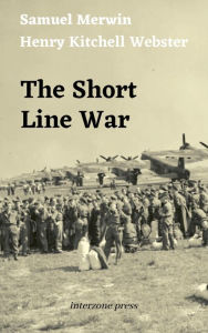 Title: The Short Line War, Author: Rafael Sabatini