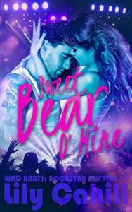 Title: Sweet Bear O'Mine: A Rockstar Shifter Romance, Author: Lily Cahill