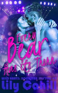 Title: Every Bear Has its Thorn: A Rockstar Shifter Romance, Author: Lily Cahill