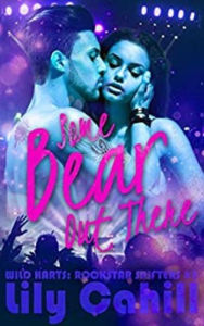Title: Some Bear Out There: A Rockstar Shifter Romance, Author: Lily Cahill