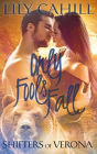 Only Fools Fall: A Paranormal Romance Retelling of A Midsummer Night's Dream: Shifters of Verona #3