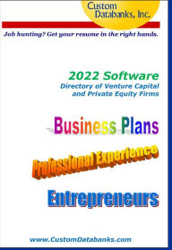 Title: 2022 Software Directory of Venture Capital and Private Equity Firms: Job Hunting? Get Your Resume in the Right Hands, Author: Jane Lockshin