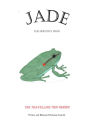 Jade the Friendly Frog: The Travelling Trio Series