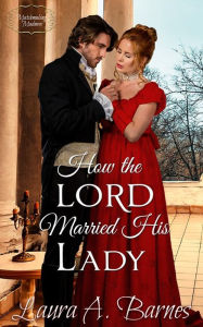 Title: How the Lord Married His Lady, Author: Laura A. Barnes