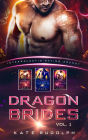 Dragon Brides Volume One: Intergalactic Dating Agency