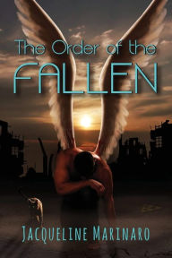 Title: The Order of the Fallen, Author: Jacqueline Marinaro