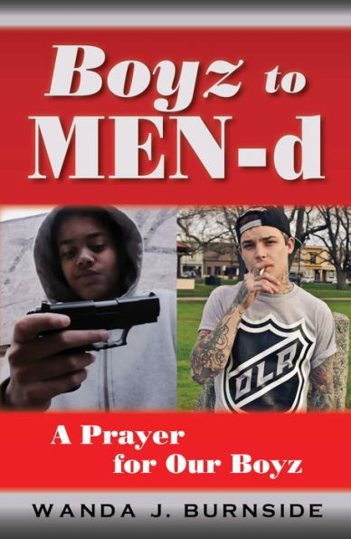 Boyz to Men-d: A Prayer for Our Boys