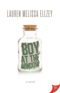 Title: Boy at the Window, Author: Lauren Melissa Ellzey