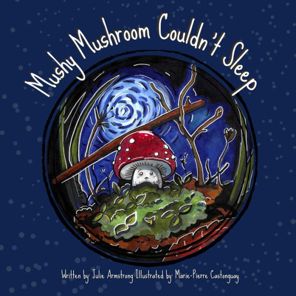 Mushy Mushroom Couldn't Sleep