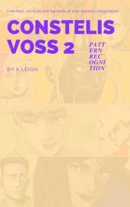 Title: CONSTELIS VOSS vol. 2 PATTERN RECOGNITION, Author: K. Leigh