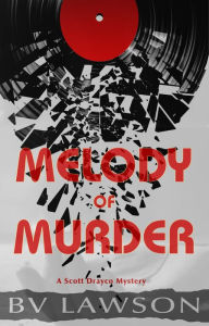 Title: Melody of Murder: A Scott Drayco Mystery, Author: Bv Lawson