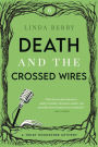 Death and the Crossed Wires