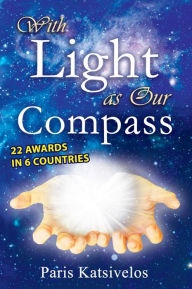 Title: With LIGHT as Our Compass, Author: Paris Katsivelos