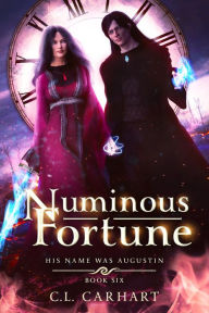 Title: Numinous Fortune: A Paranormal Fantasy Saga, Author: C. L. Carhart