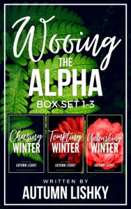 Title: Wooing the Alpha Box Set 1-3, Author: Autumn Lishky