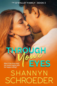 Title: Through Your Eyes, Author: Shannyn Schroeder