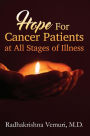 Hope for Cancer Patients at All Stages of illness