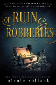 Title: Of Ruin and Robberies, Author: Nicole Zoltack