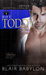 Hot Toddy: A British Nobleman and Secret MI6 Spy