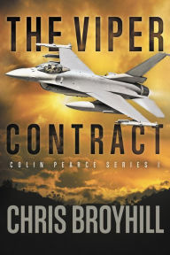 Title: The Viper Contract: Colin Pearce Series I, Author: Chris Broyhill