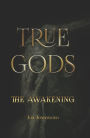 True Gods: The Awakening