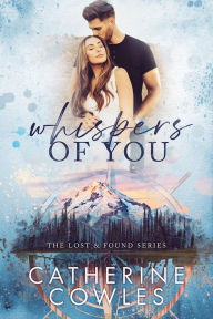 Amazon free downloadable books Whispers of You iBook PDF by Catherine Cowles, Catherine Cowles 9781951936334