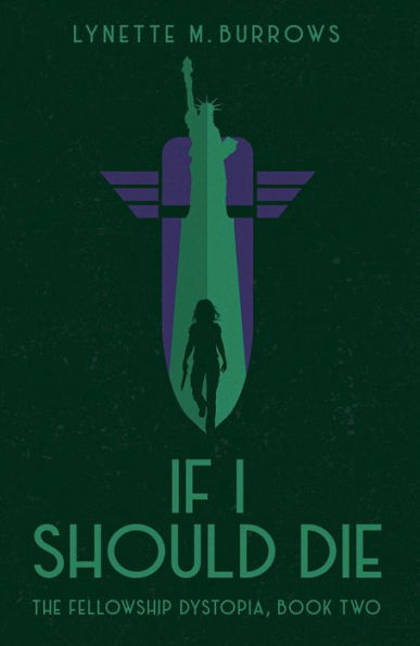 If I Should Die: The Fellowship Dystopia, Book Two