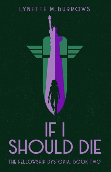 If I Should Die: The Fellowship Dystopia, Book Two