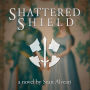 Shattered Shield