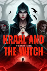 Title: Kraal and the Witch, Author: Isabella Valline