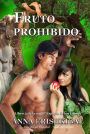 Fruto Prohibido (Edición en español): Libro 3 de la saga 