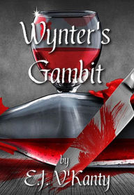 Title: Wynter's Gambit, Author: E. J. V'kanty