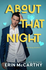 Title: About That Night, Author: Erin McCarthy