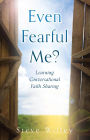 Even Fearful Me?: Learning Conversational Faith Sharing