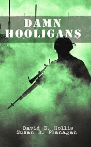 Title: Damn Hooligans, Author: David E. Hollis