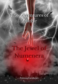 Title: The Jewel of Numenera: The Jewel of Numenera, Author: Paloma Earnheart