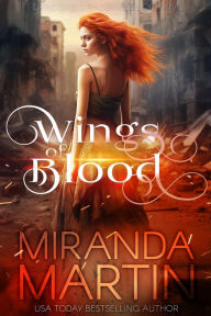 Title: Wings of Blood, Author: Miranda Martin