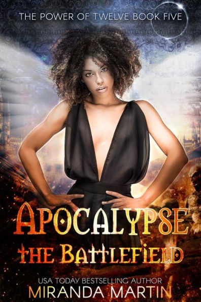 Apocalypse the Battlefield: A Post-Apocalyptic Reverse Harem Romance
